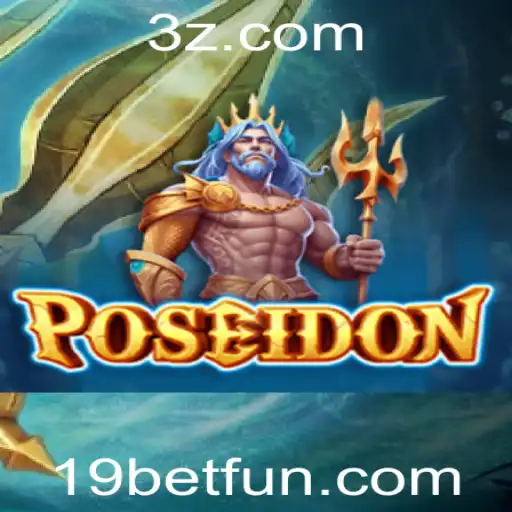 Descubra Poseidon: O Novo Sensação de Apostas em 19bet